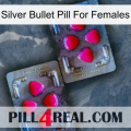 Silver Bullet Pill For Females 15